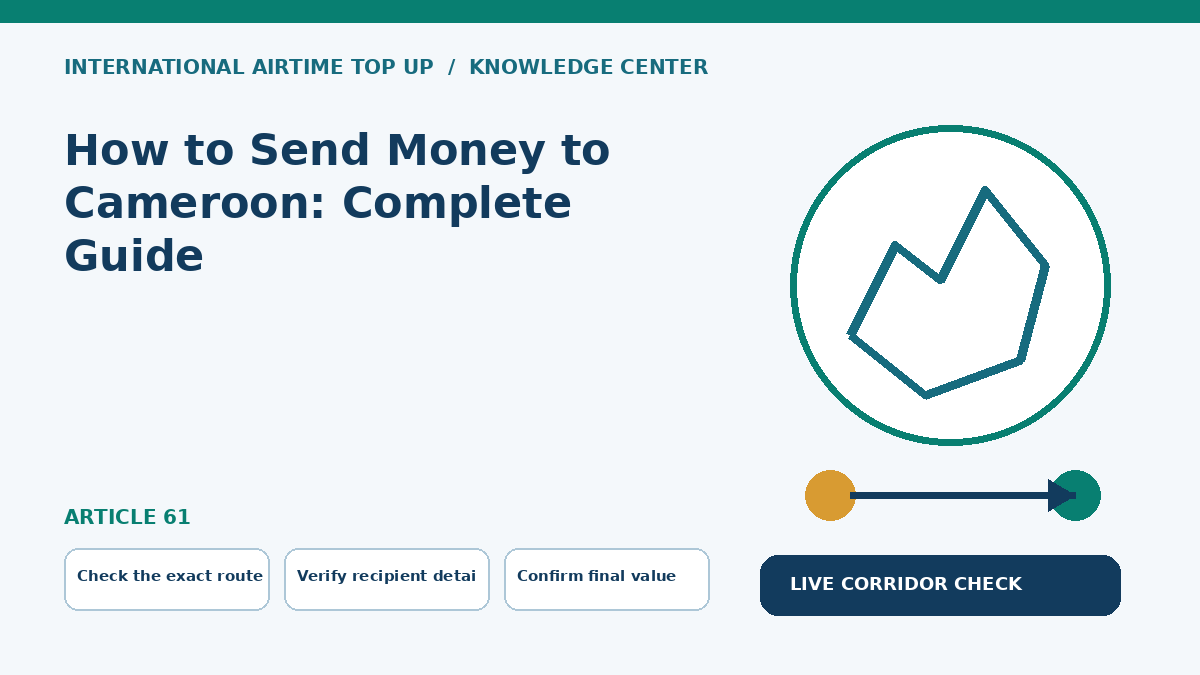 How to Send Money to Cameroon: Complete Guide — Check the exact route, Verify recipient details, Confirm final value